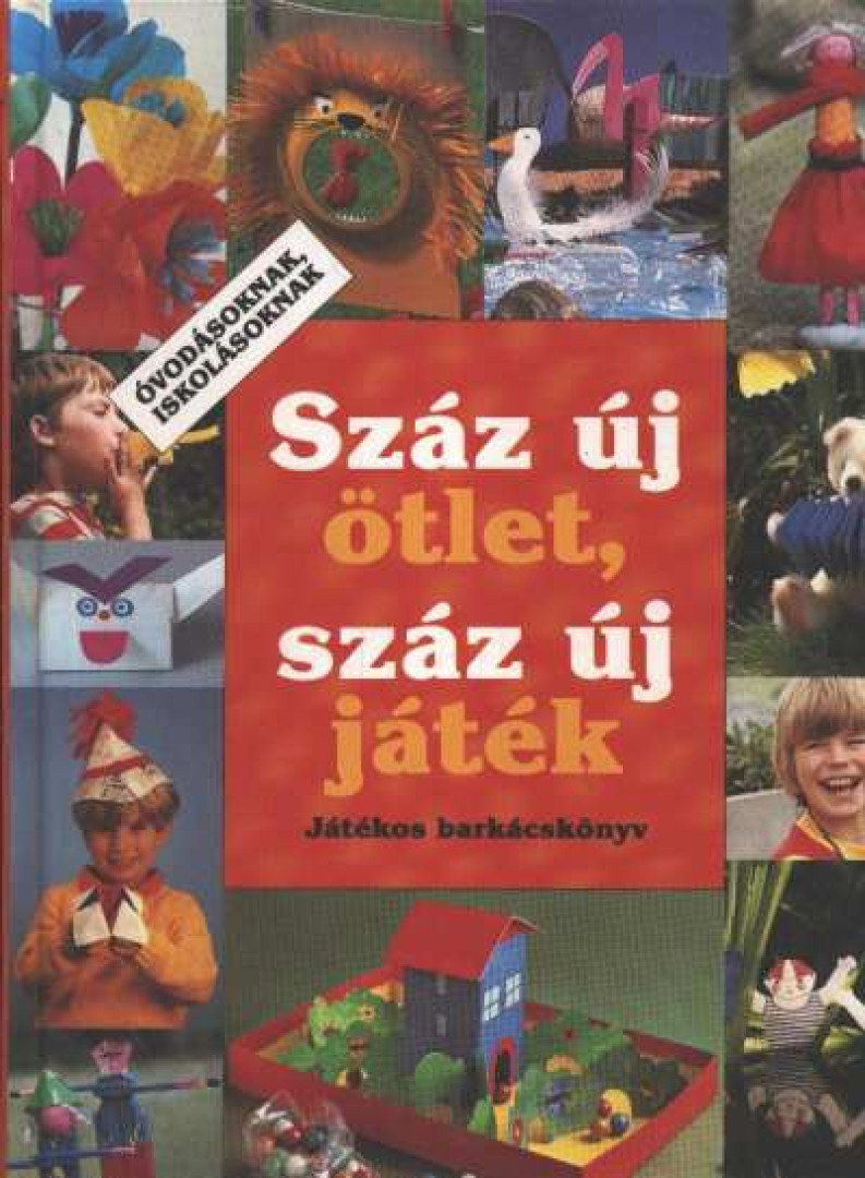 Sabine Cuno - Száz új ötlet, száz új játék [antikvár]
