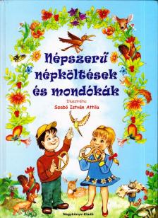 Népszerű népköltések és mondókák [antikvár]