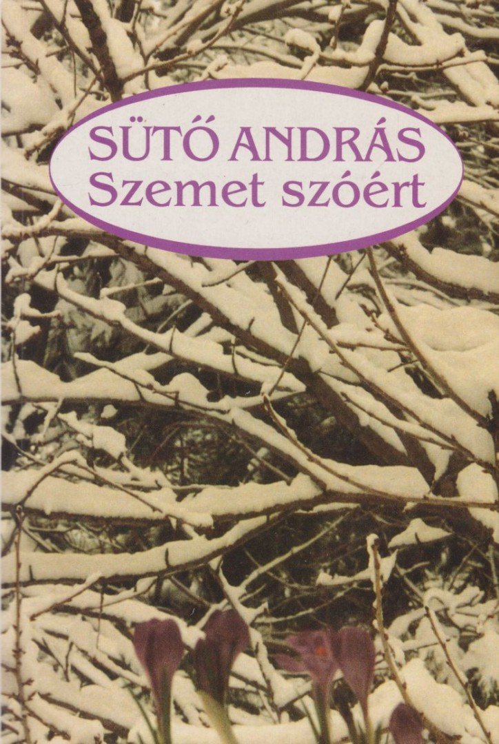 SÜTŐ ANDRÁS - Szemet szóért (dedikált) [antikvár]