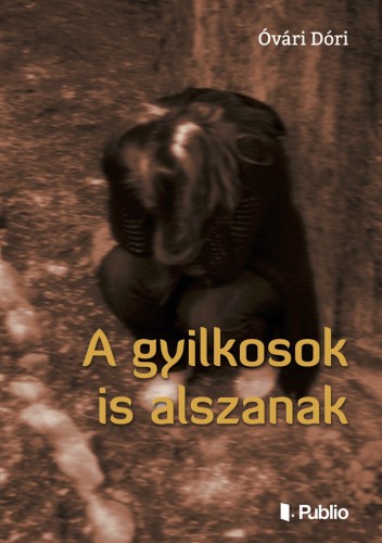 Dóri Óvári - A gyilkosok is alszanak [eKönyv: epub, mobi]
