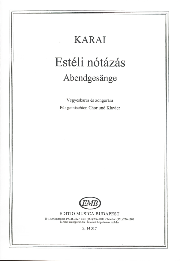 KARAI JÓZSEF - ESTÉLI NÓTÁZÁS (ABENDGESAENGE), VEGYESKARRA ÉS ZONGORÁRA (GEM.CHOR U.KLAV.)