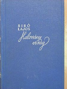 Bibó Lajos - Halovány virág [antikvár]