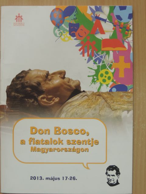 Don Bosco, a fiatalok szentje Magyarországon [antikvár]