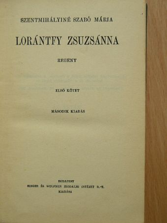 Szentmihályiné Szabó Mária - Lorántfy Zsuzsánna I-II. [antikvár]