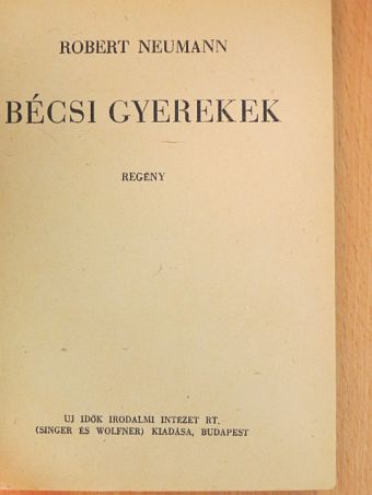 Robert Neumann - Bécsi gyerekek [antikvár]