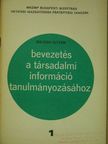 Balogh István - Bevezetés a társadalmi információ tanulmányozásához [antikvár]
