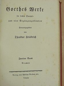 J. W. Goethe - Goethes Werke I-II. (gótbetűs) [antikvár]