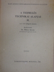 Bacskai Antal - A termelés technikai alapjai II. [antikvár]