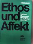 Dénes Zoltai - Ethos und Affekt [antikvár]