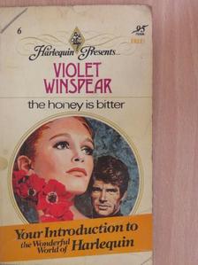 Violet Winspear - The honey is bitter [antikvár]