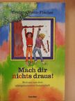 Evelyne Stein-Fischer - Mach dir nichts draus [antikvár]