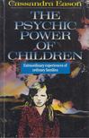 Cassandra Eason - The Psychic Power of Children [antikvár]