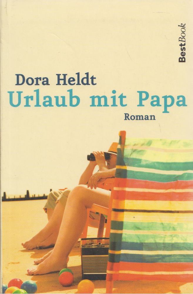 Dora Heldt - Urlaub mit Papa [antikvár]