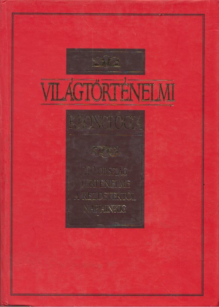 Gerencsér Ferenc - Világtörténelmi kronológia [antikvár]