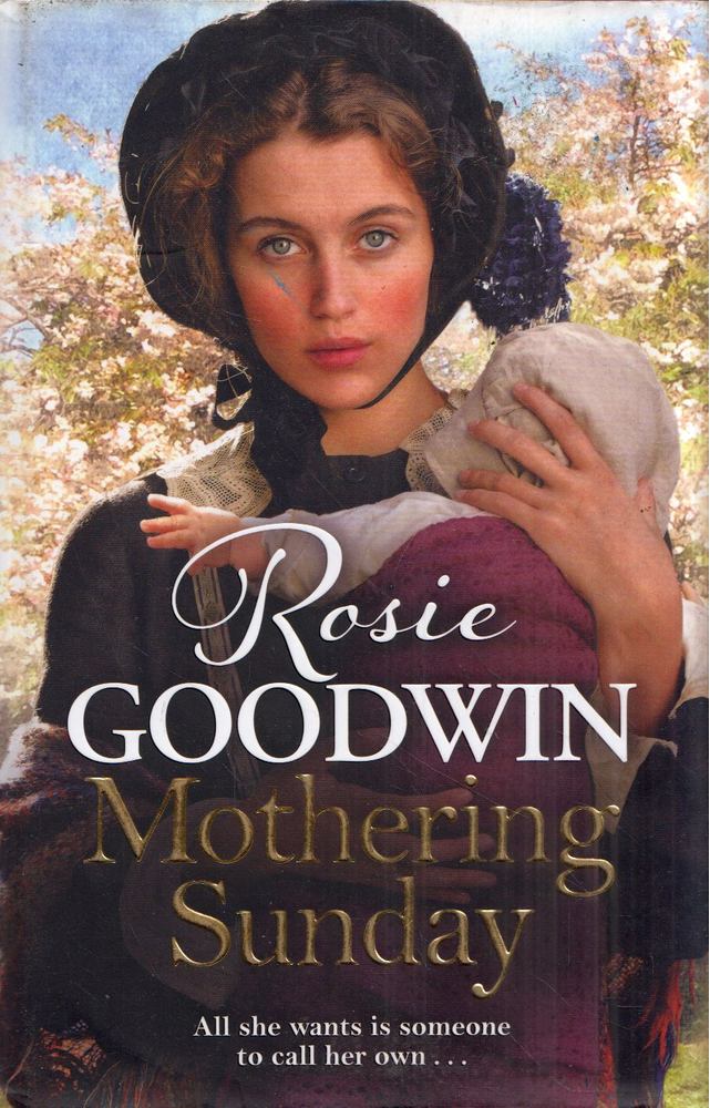 Rosie Goodwin - Mothering Sunday [antikvár]