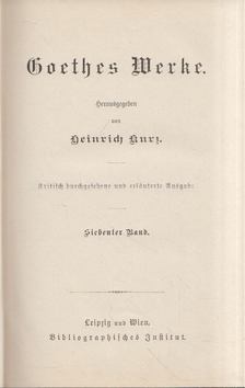 Heinrich Kurz - Goethes Werke Siebenter Band [antikvár]
