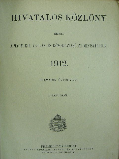 Balogh Arthur - Hivatalos közlöny 1912. [antikvár]