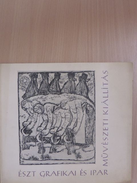 Észt grafikai és iparművészeti kiállítás [antikvár]