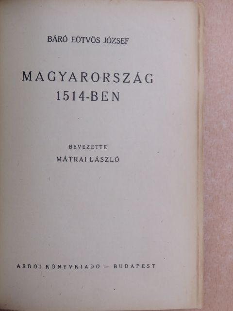 Báró Eötvös József - Magyarország 1514-ben [antikvár]