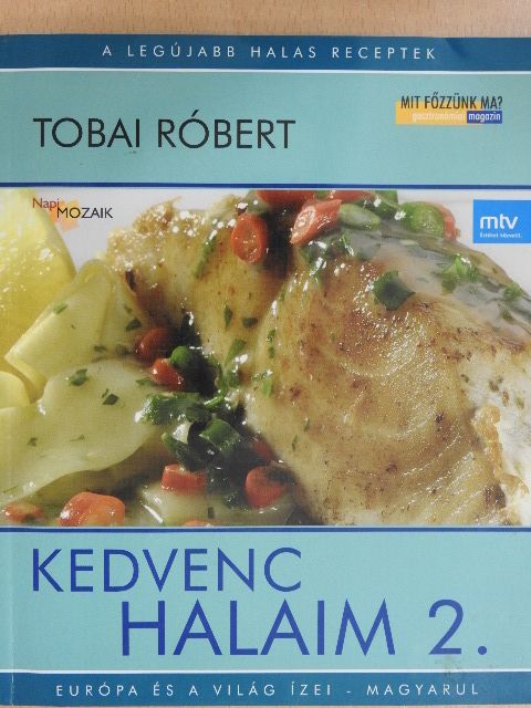 Tobai Róbert - Kedvenc halaim 2. [antikvár]
