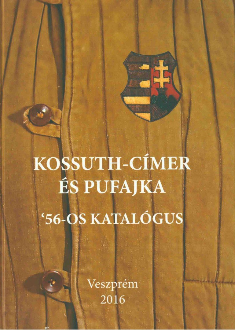 Kákonyi Anna, Pilipkó Erzsébet, Rainer Pál, Sipos Anna, Törő Balázs - Kossuth-címer és pufajka [antikvár]