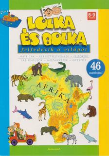 Lolka és Bolka felfedezik a világot - Afrika [antikvár]