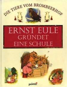 Jane Pilgrim - Ernst Eule gründet eine Schule [antikvár]