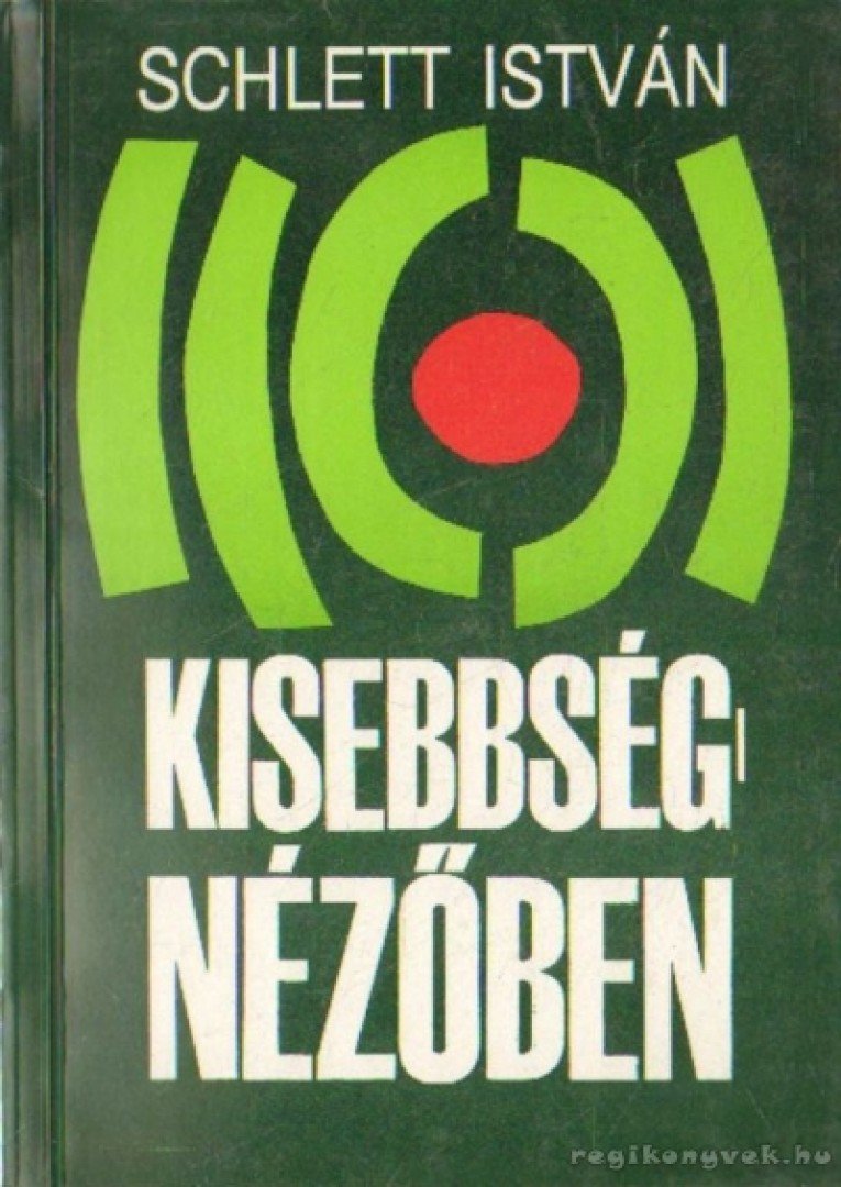 Schlett István - Kisebbségnézőben [antikvár]