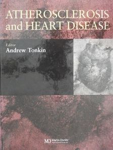Bruce Neal - Atherosclerosis and Heart Disease [antikvár]