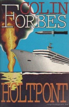 Forbes, Colin - Holtpont [antikvár]