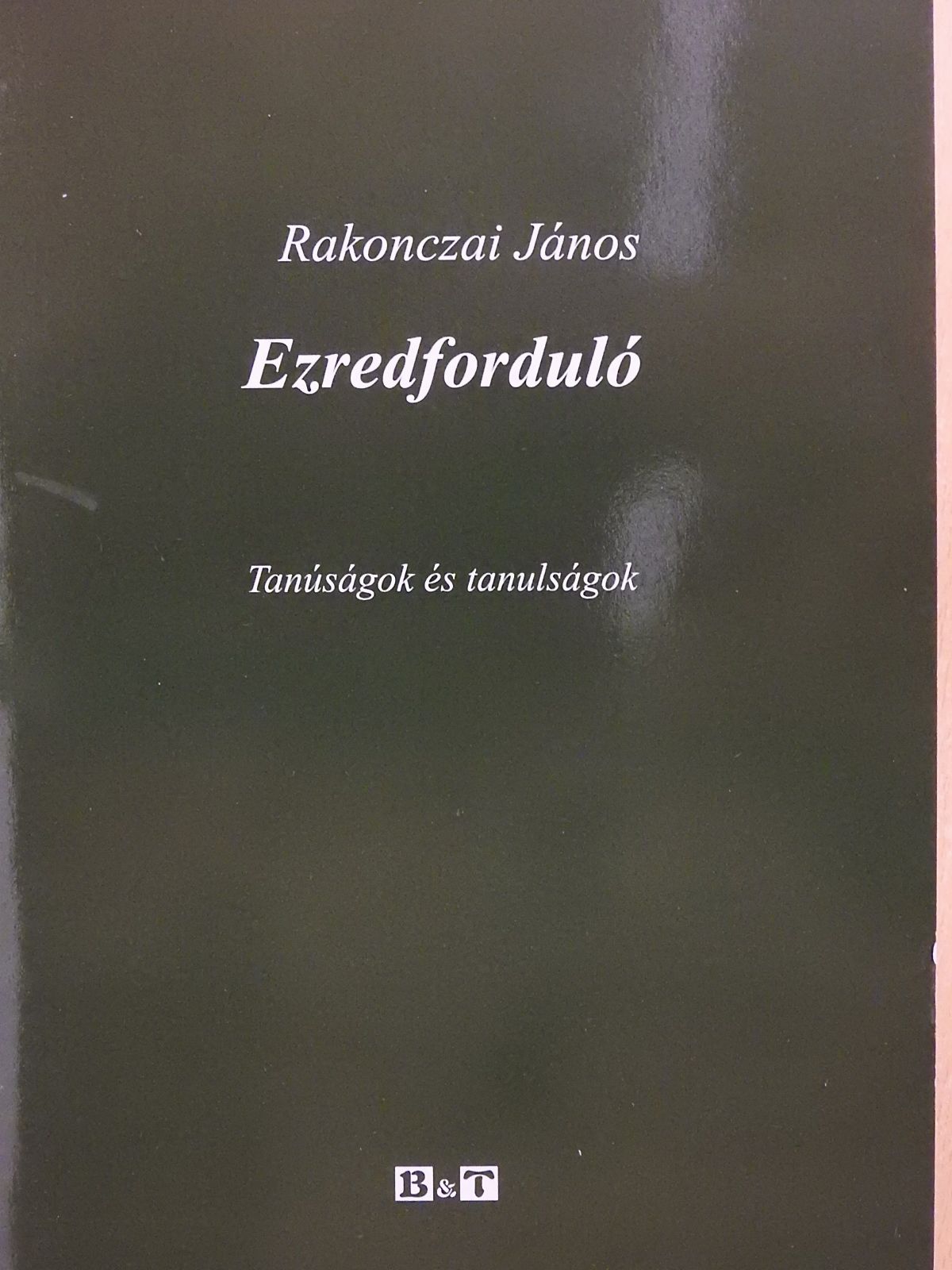 Rakonczai János - Ezredforduló (dedikált példány) [antikvár]