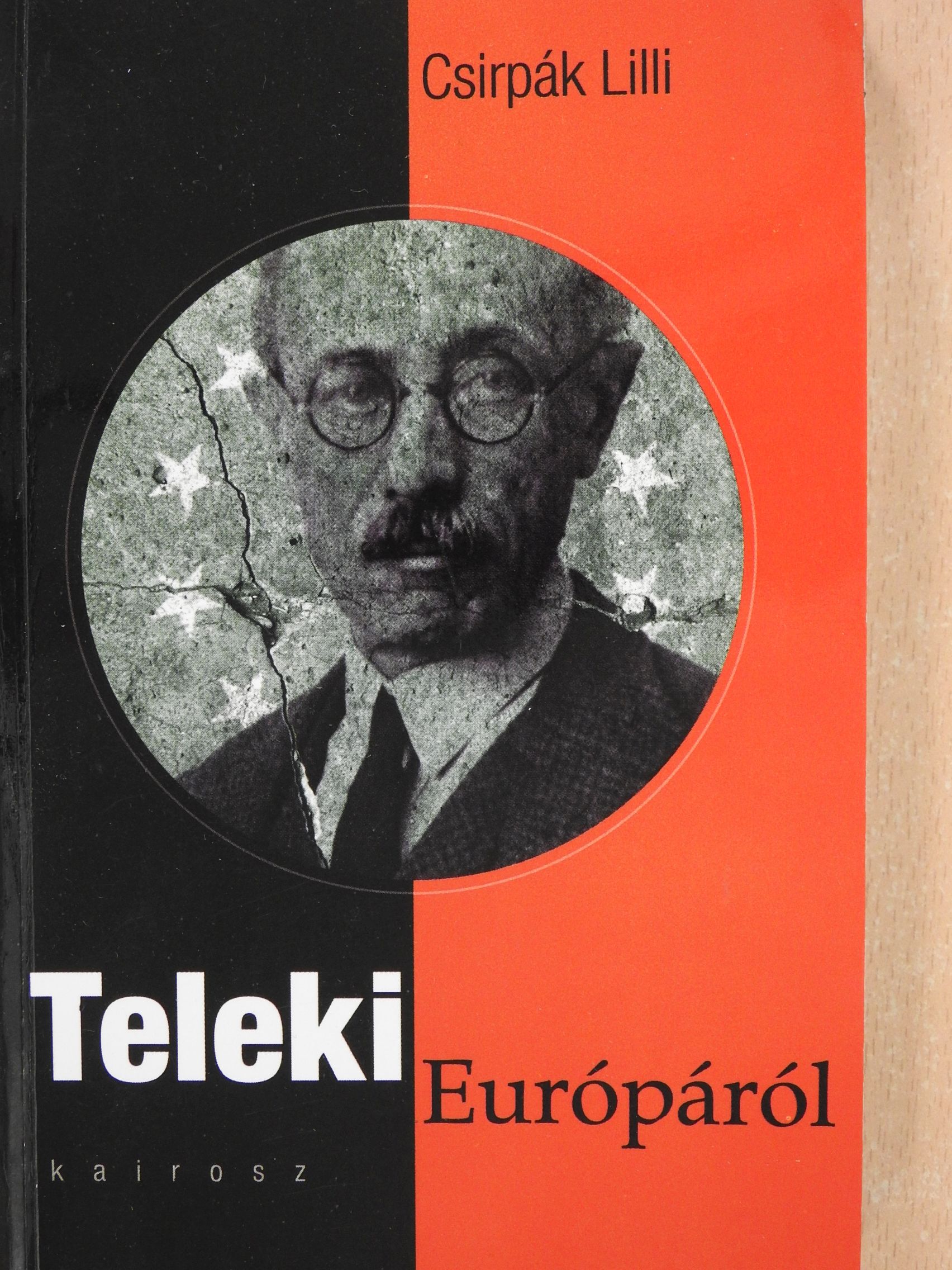 Csirpák Lilli - Teleki Európáról (dedikált példány) [antikvár]