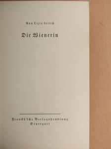 Ann Tizia Leitich - Die Wienerin (gótbetűs) [antikvár]