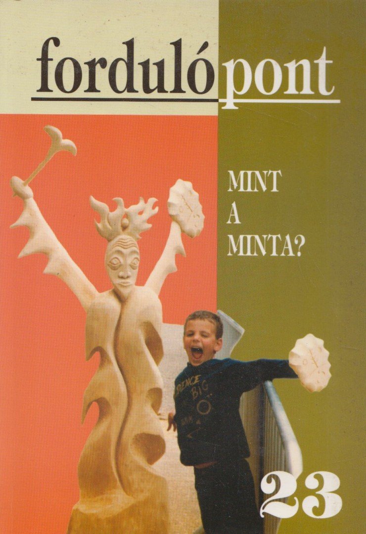 Szávai Ilona - Fordulópont 2004/1 23. szám [antikvár]