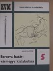Németh Péter - Borsova határvármegye kialakulása [antikvár]