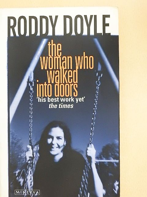 Roddy Doyle - The Woman Who Walked Into Doors [antikvár]