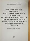 Samuel Szádeczky-Kardoss - Ein versuch zur Sammlung und Chronologischen Anordnung der Griechischen Quellen der Awarengeschichte Nebst Einer Auswahl von Anderssprachigen Quellen [antikvár]