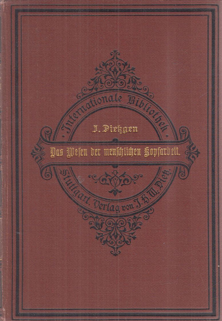 Josef Dietzgen - Das Wesen der menschlichen Kopfarbeit [antikvár]