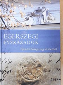 Bilkei Irén - Egerszegi évszázadok [antikvár]