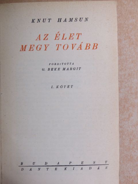 Knut Hamsun - Az élet megy tovább I-II. [antikvár]