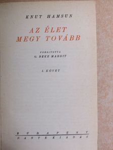 Knut Hamsun - Az élet megy tovább I-II. [antikvár]