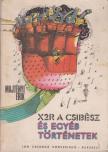 MAJTÉNYI ERIK - X2R, a csibész és egyéb történetek [antikvár]