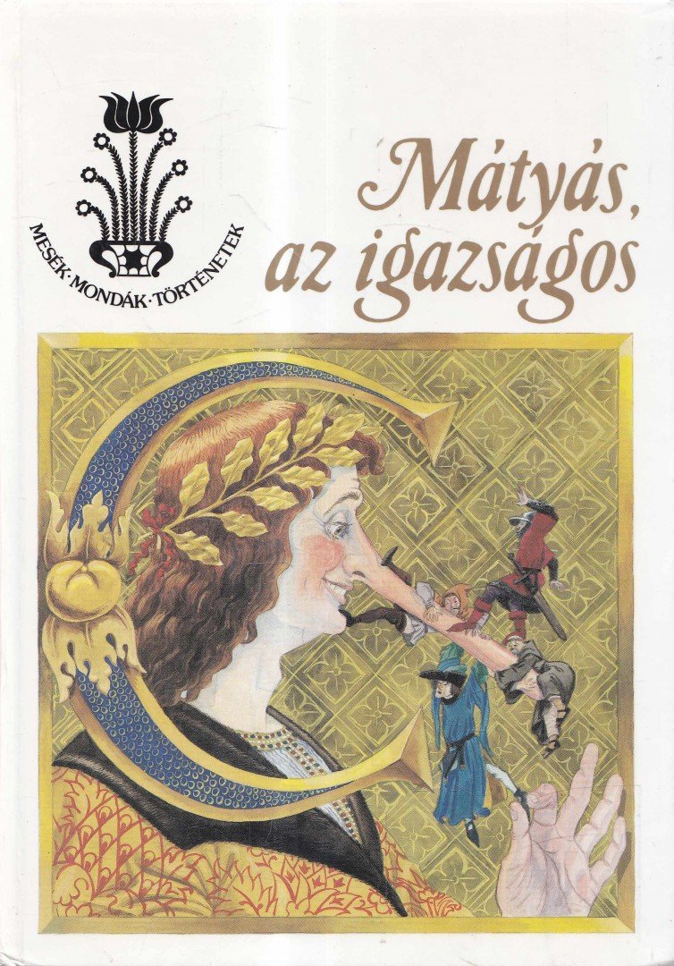 Mátyás, az igazságos [antikvár]