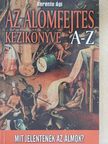 Berente Ági - Az álomfejtés kézikönyve A-Z [antikvár]