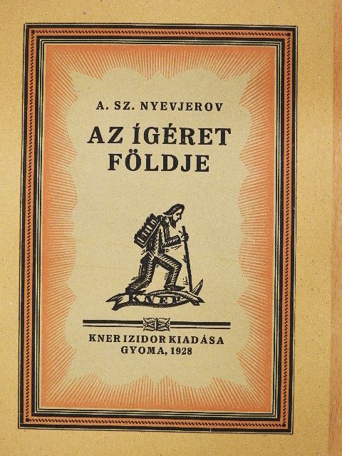 A. Nyevjerov - Az ígéret földje [antikvár]