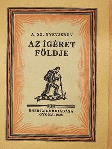 A. Nyevjerov - Az ígéret földje [antikvár]