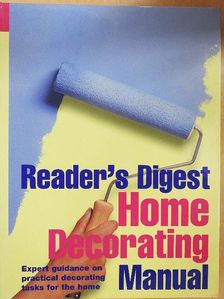 Reader's Digest Home Decorating Manual [antikvár]
