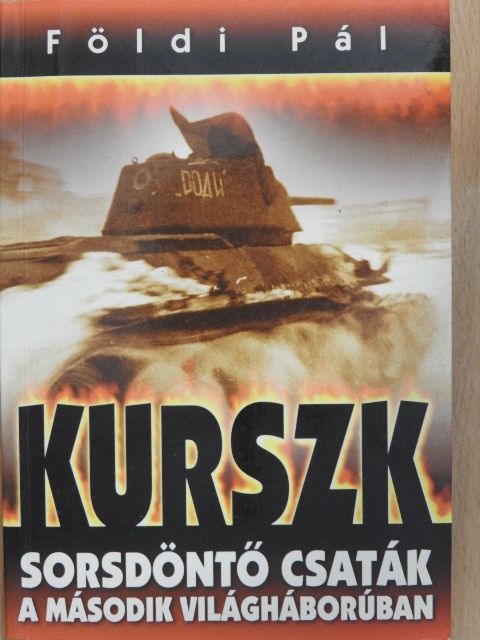 Földi Pál - Kurszk/El Alamein [antikvár]