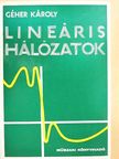 Dr. Géher Károly - Lineáris hálózatok [antikvár]