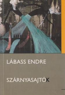 Lábass Endre - Szárnyasajtók [antikvár]